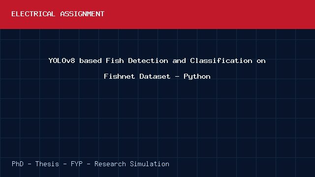 YOLOv8 based Fish Detection and Classification on Fishnet Dataset - Python project video cover image YOLOv8 based Fish Detection and Classification on Fishnet Dataset - Python project video cover image